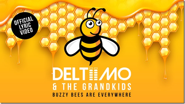 Deltiimo _ The Grandkids Buzzy Bees Are Everywhere - You Tube Cover For (Official Lyric Video )