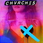 Love Is Dead is new from CHVRCHES and NO it’s not the song of the same name from 90’s Indie noise pioneers ‘Fur-lined’