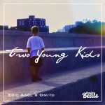 Eric Abel drops new single ‘Two Young Kids’