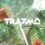 From The Nation of France – Trazmo drops ‘Celebrate Our Lives’