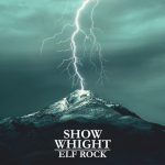 From The Nation of Los Angeles, USA: Produced in Hollywood, ‘Show Whight’ shows he is a powerful songwriter, who can belt out an Elf-powered high speed rock anthem with solo’s to match on ‘Elf Rock’