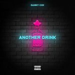From The Nation of Newcastle The Toon, UK: The fantastic, real song writer ‘Danny Cox’ releases a melodic, powerful and sweet Indie rock sound for the modern locked down generation offering ‘Another Drink’ taken off his E.P ‘Lucille’