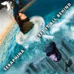 Seraphina Sanan’s Debut Single ‘Left It All Behind’ Showcases Her Fearless Musical Style