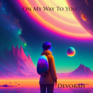 Feel the Beat: Devorah’s “On My Way To You” Captures Love’s Electrifying Journey